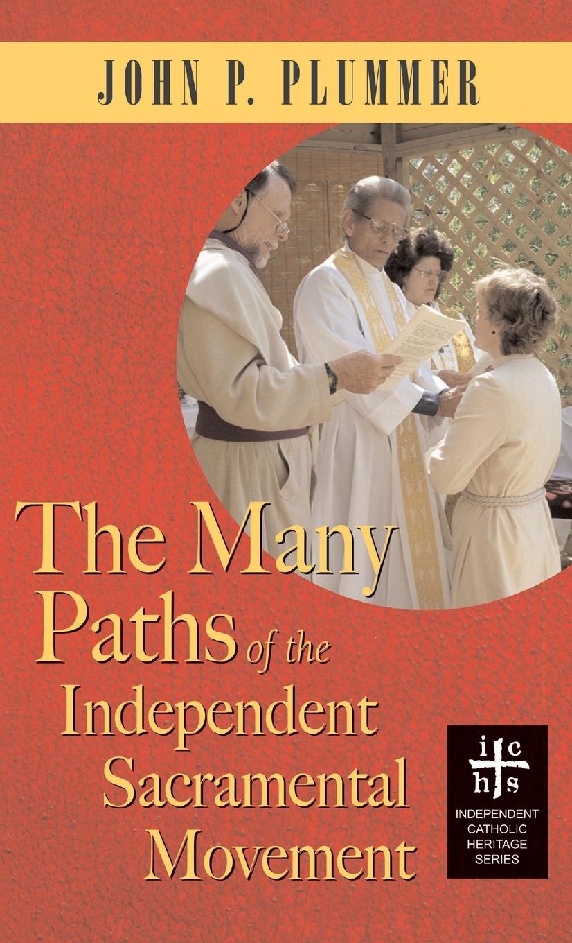 Cover: 9781947826557 | Many Paths of the Independent Sacramental Movement (Apocryphile)