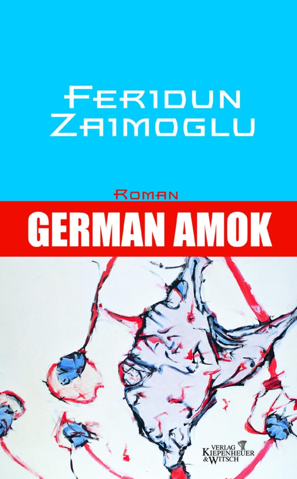 Cover: 9783462031287 | German Amok | Roman | Feridun Zaimoglu | Buch | 256 S. | Deutsch