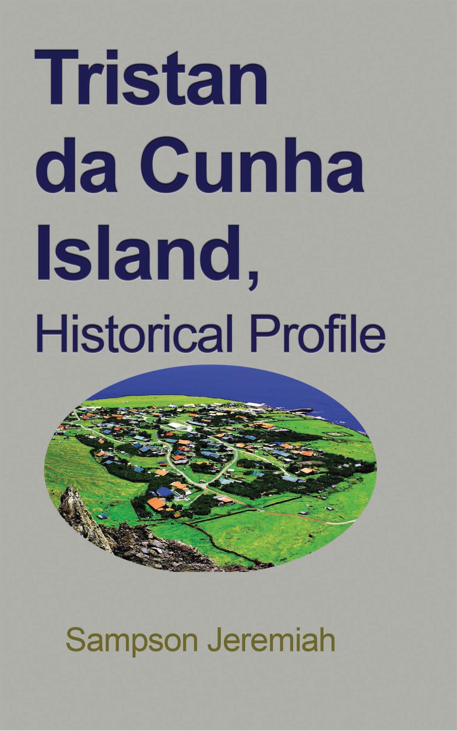 Cover: 9781715305246 | Tristan da Cunha Island, Historical Profile | The people and Culture