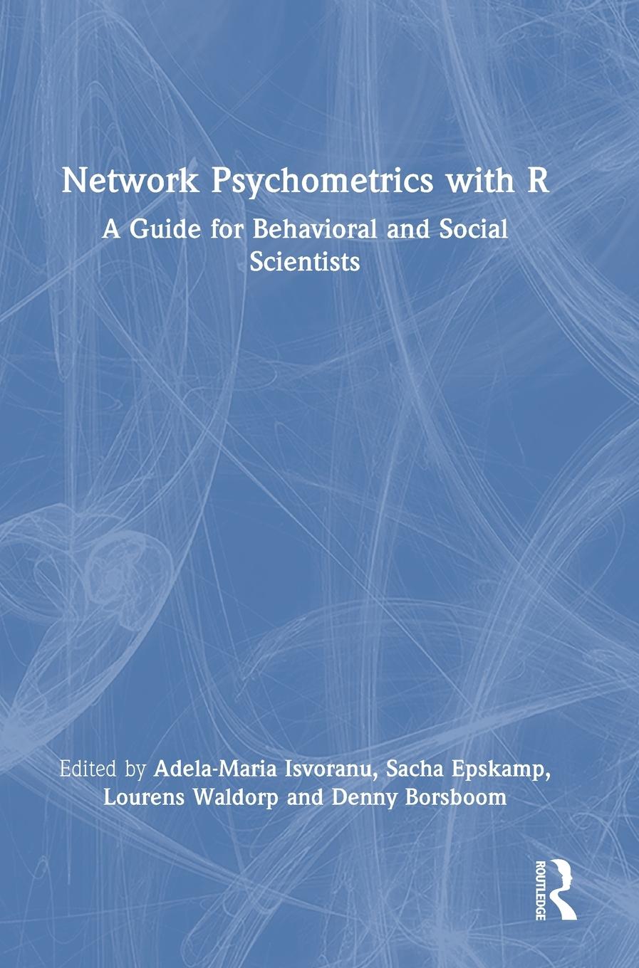 Cover: 9780367628765 | Network Psychometrics with R | Adela-Maria Isvoranu (u. a.) | Buch