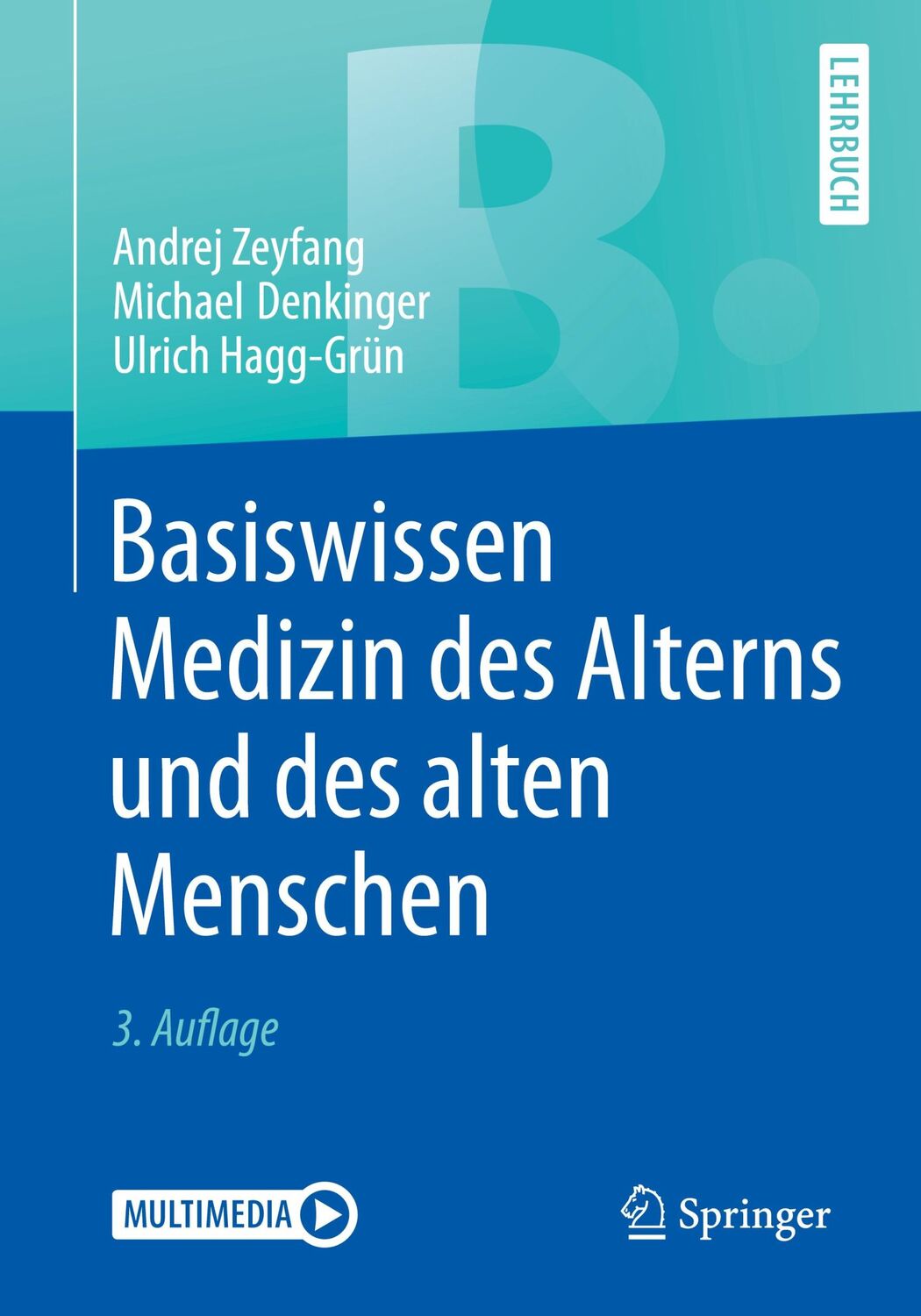 Cover: 9783662535448 | Basiswissen Medizin des Alterns und des alten Menschen | Taschenbuch