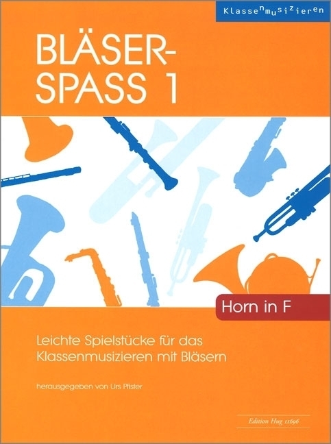 Cover: 9783909415885 | Bläser-Spass 1 | Klassenmusizieren | Urs Pfister | Buch + CD | Deutsch