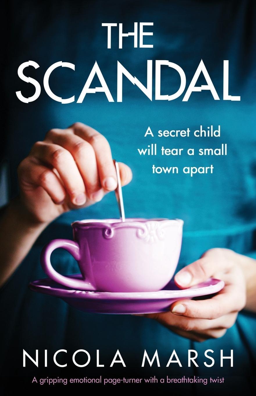 Cover: 9781838880439 | The Scandal | Nicola Marsh | Taschenbuch | Paperback | Englisch | 2019