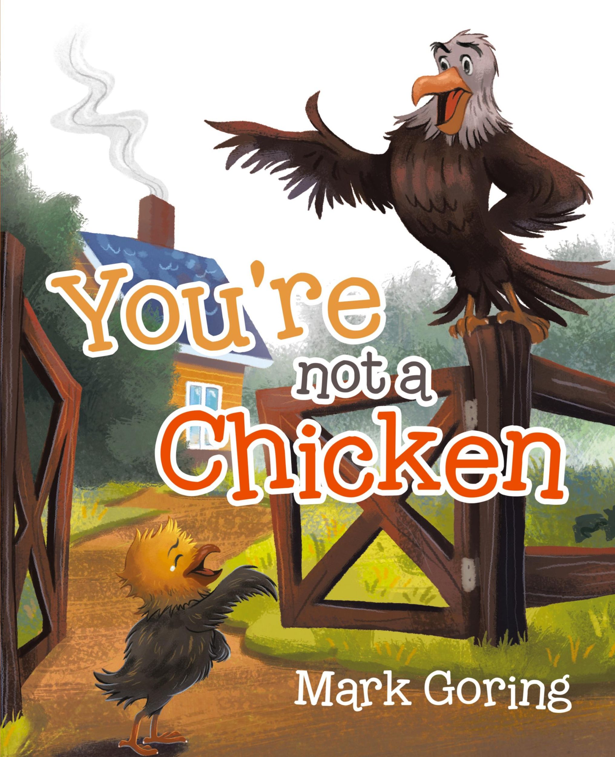 Cover: 9780228866732 | You're not a Chicken | Mark Goring | Taschenbuch | Englisch | 2022