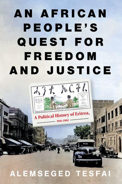 Cover: 9781911723790 | An African People's Quest for Freedom and Justice | Alemseged Tesfai