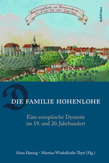 Cover: 9783412222017 | Die Familie Hohenlohe | Martina Winkelhofer-Thyri | Buch | 413 S.