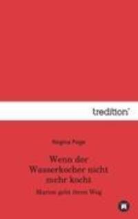 Cover: 9783847285809 | Wenn der Wasserkocher nicht mehr kocht | Regina Page | Taschenbuch