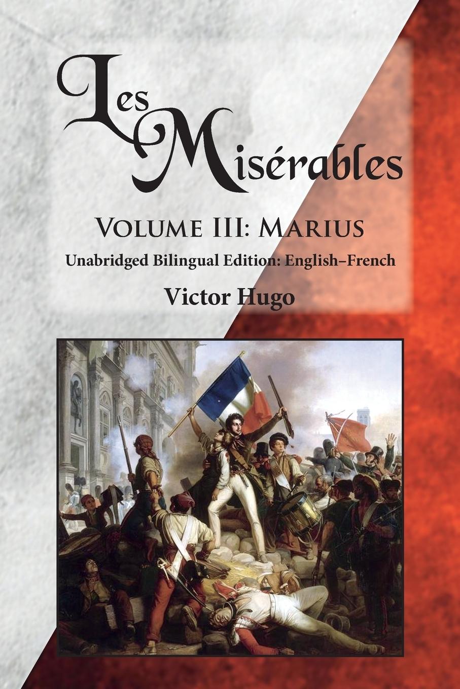 Cover: 9780986400681 | Les Misérables, Volume III | Victor Hugo | Taschenbuch | Englisch