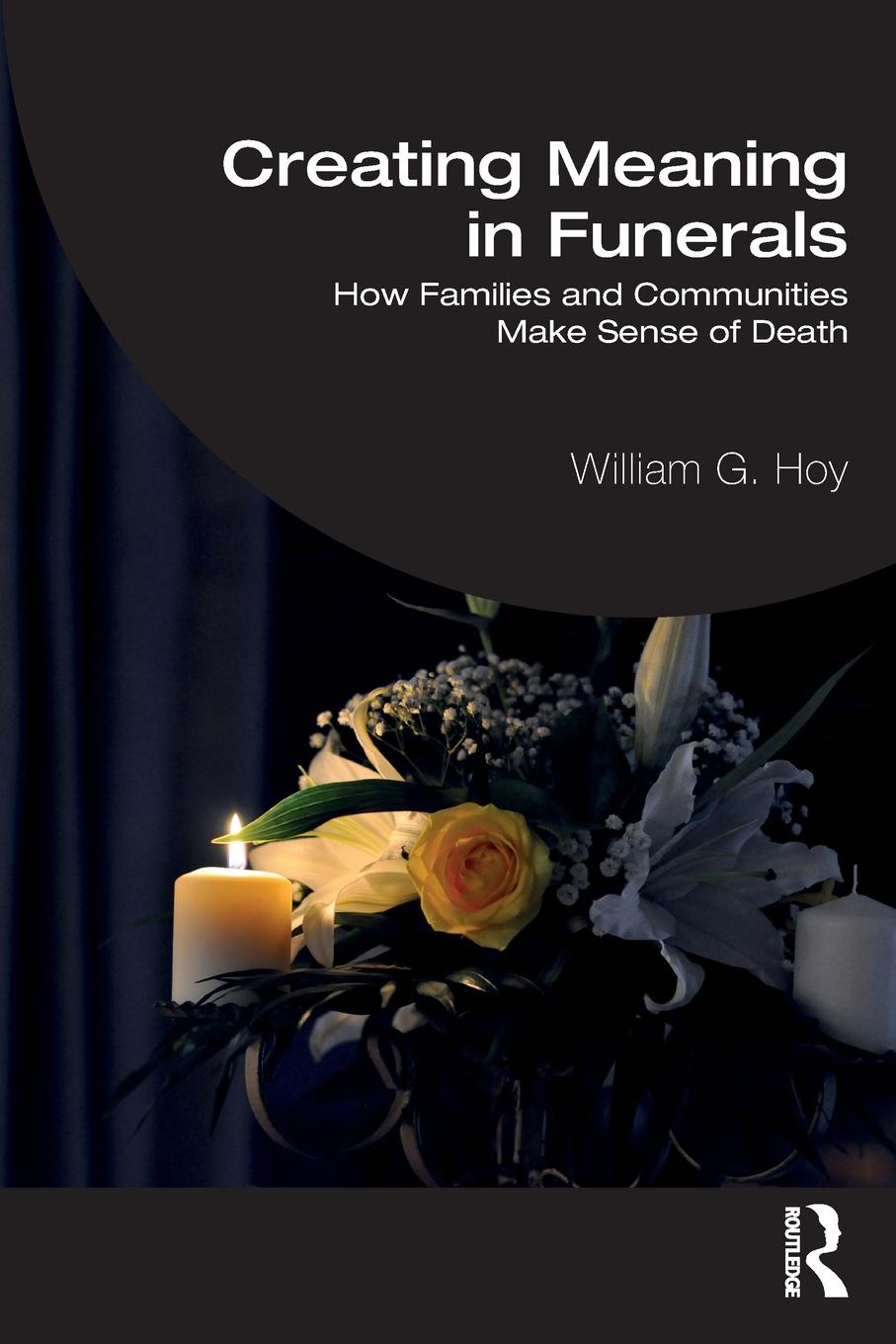 Cover: 9781032398327 | Creating Meaning in Funerals | William G. Hoy | Taschenbuch | Englisch