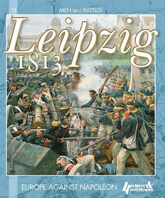 Cover: 9782352502852 | Leipzig 1813: Europe Against Napoleon | Gilles Boué | Taschenbuch