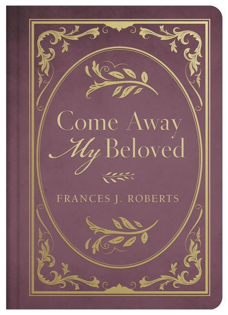 Cover: 9781643523415 | Come Away My Beloved | Frances J. Roberts | Buch | Englisch | 2020