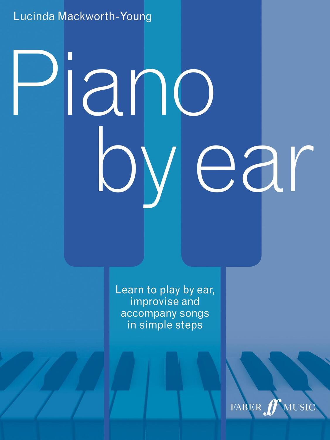 Cover: 9780571539024 | Piano by Ear | Lucinda Mackworth-Young | Taschenbuch | Buch + CD