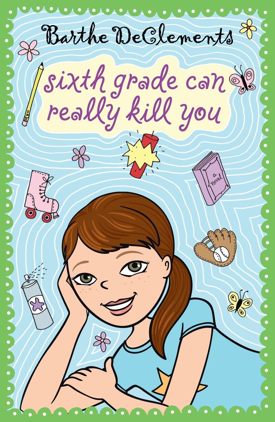 Cover: 9780142413807 | Sixth Grade Can Really Kill You | Barthe Declements | Taschenbuch