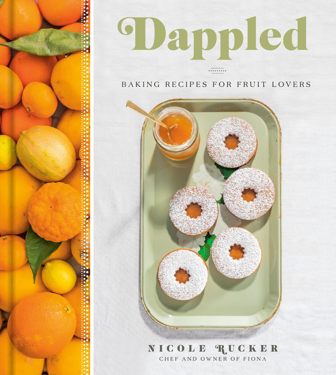 Cover: 9780735218017 | Dappled: Baking Recipes for Fruit Lovers: A Cookbook | Nicole Rucker