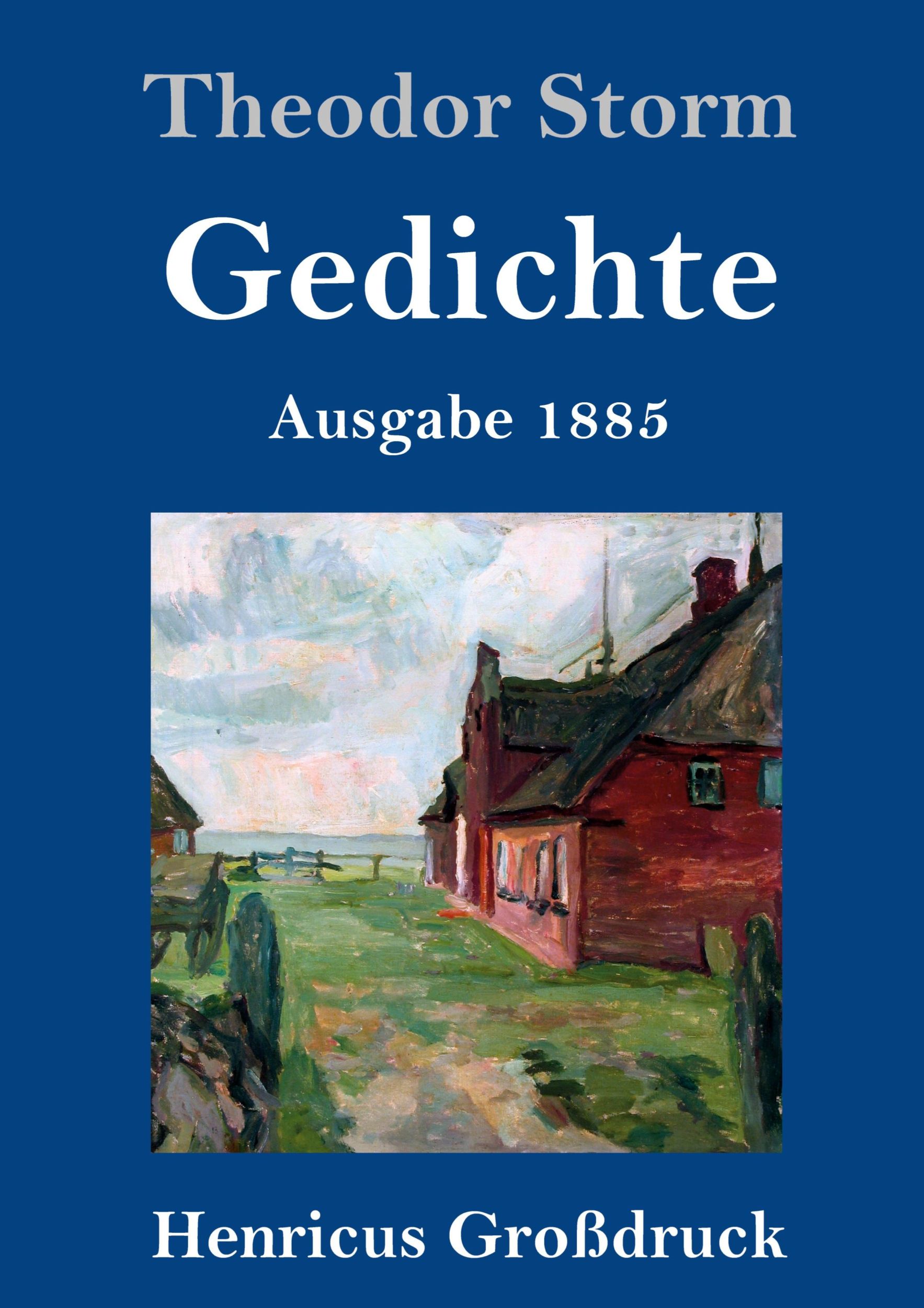 Cover: 9783847843115 | Gedichte (Großdruck) | (Ausgabe 1885) | Theodor Storm | Buch | 148 S.