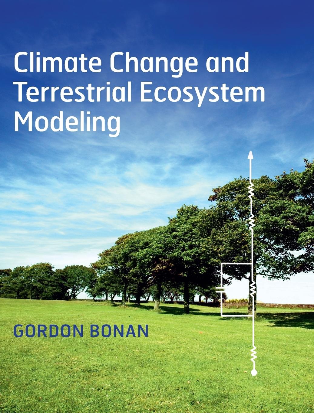 Cover: 9781107043787 | Climate Change and Terrestrial Ecosystem Modeling | Gordon Bonan