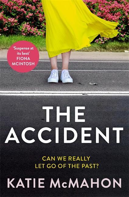 Cover: 9781804180501 | The Accident | Katie McMahon | Taschenbuch | Englisch | 2023