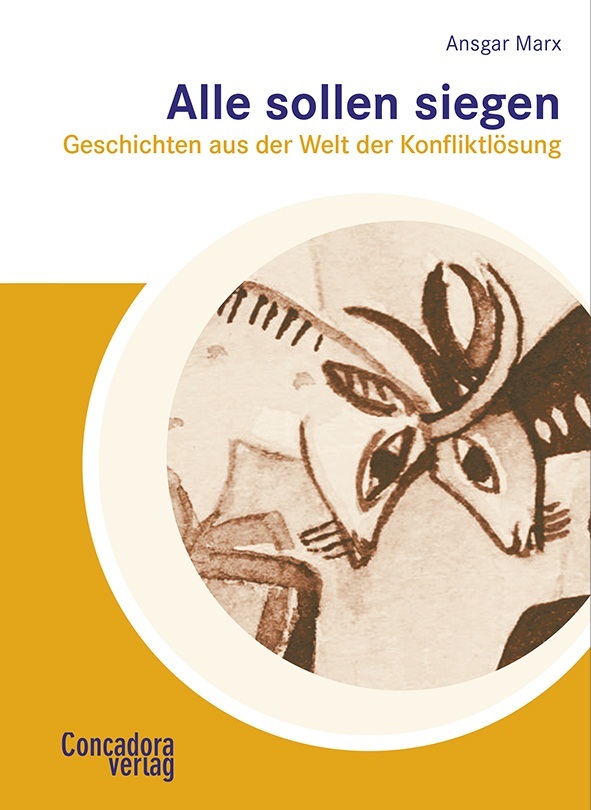 Cover: 9783940112286 | Alle sollen siegen | Geschichten aus der Welt der Konfliktlösung