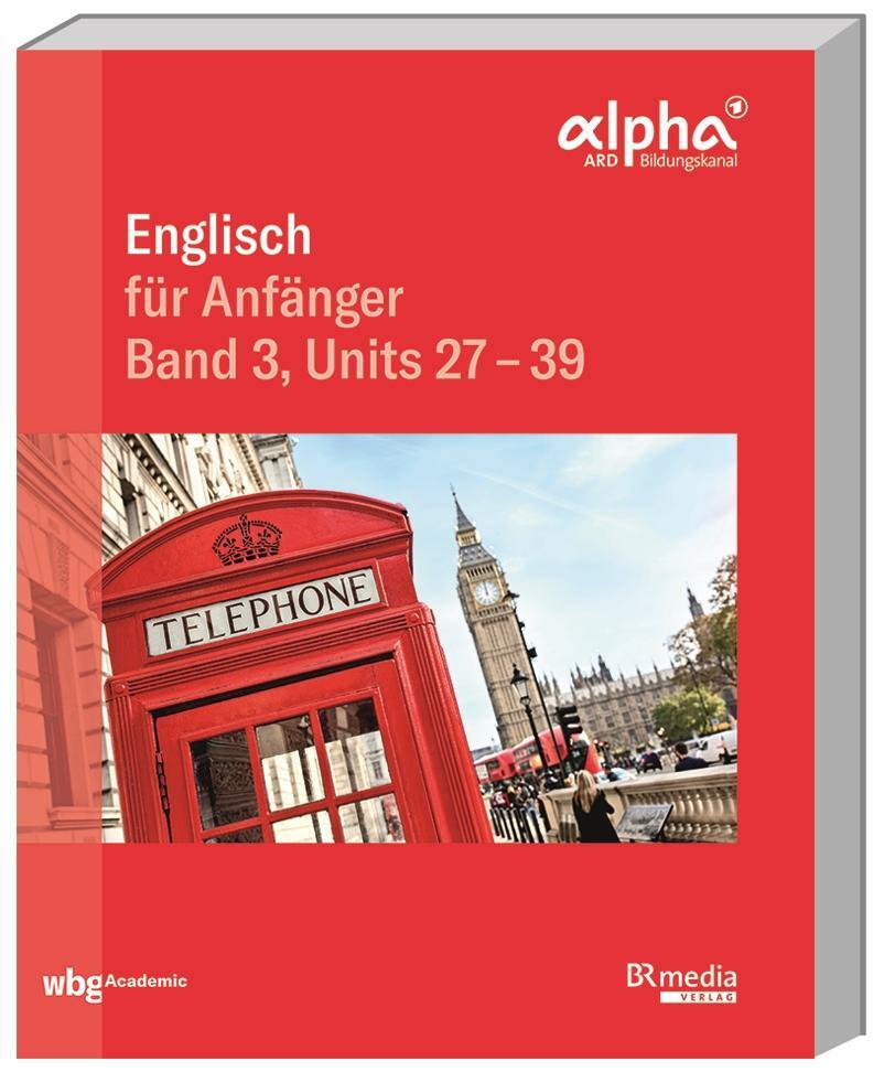 Cover: 9783534271573 | Englisch für Anfänger | Band 3, Units 27 - 39 | Hannelore Gottschalk