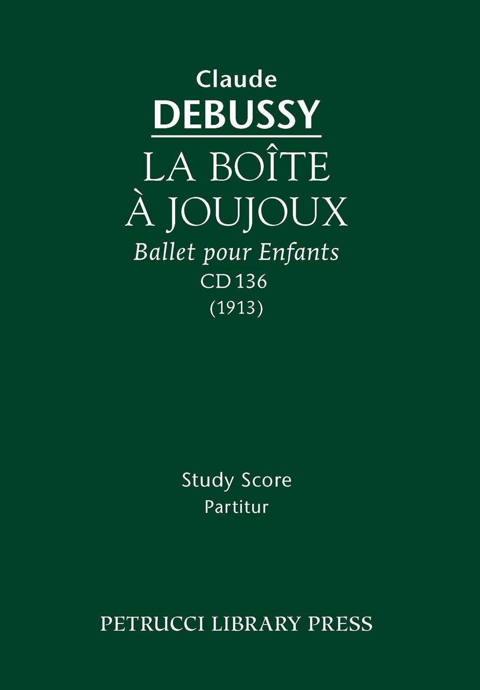 Cover: 9781932419931 | La Boite a Joujoux, CD 136 | Study score | Claude Debussy | Buch