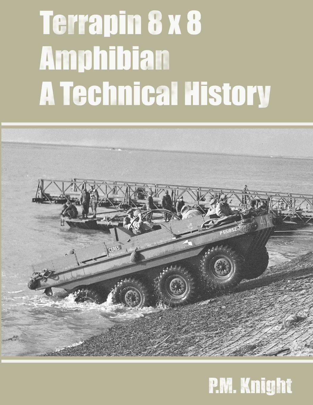 Cover: 9781445713090 | Terrapin 8 x 8 Amphibian A Technical History | P. M. Knight | Buch