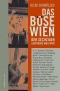 Cover: 9783854762850 | Das böse Wien der Sechziger | Gespräche und Fotos | Hilde Schmölzer