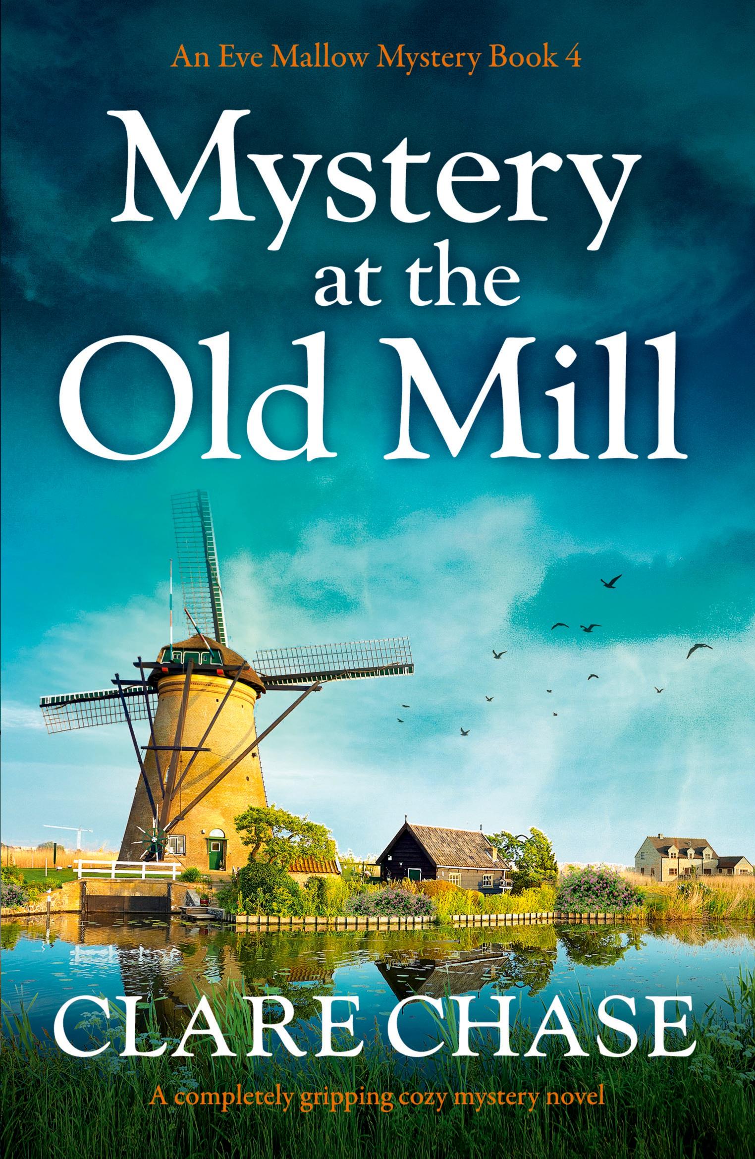 Cover: 9781800190030 | Mystery at the Old Mill | A completely gripping cozy mystery novel