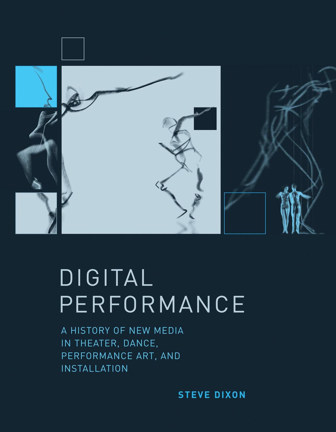 Cover: 9780262527521 | Digital Performance | Steve Dixon | Taschenbuch | Englisch | 2015