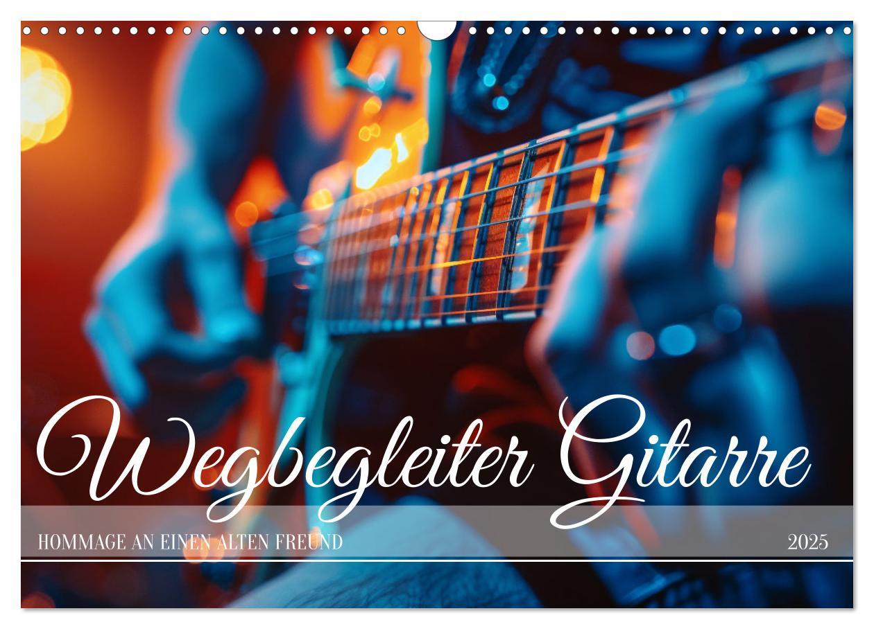 Cover: 9783457141434 | Wegbegleiter Gitarre (Wandkalender 2025 DIN A3 quer), CALVENDO...