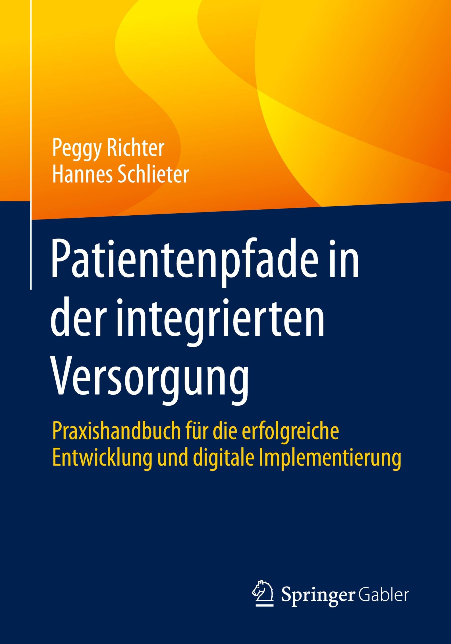 Cover: 9783658449858 | Patientenpfade in der integrierten Versorgung | Schlieter (u. a.)