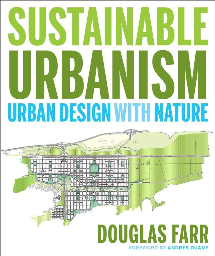 Cover: 9780471777519 | Sustainable Urbanism | Urban Design with Nature | Douglas Farr | Buch