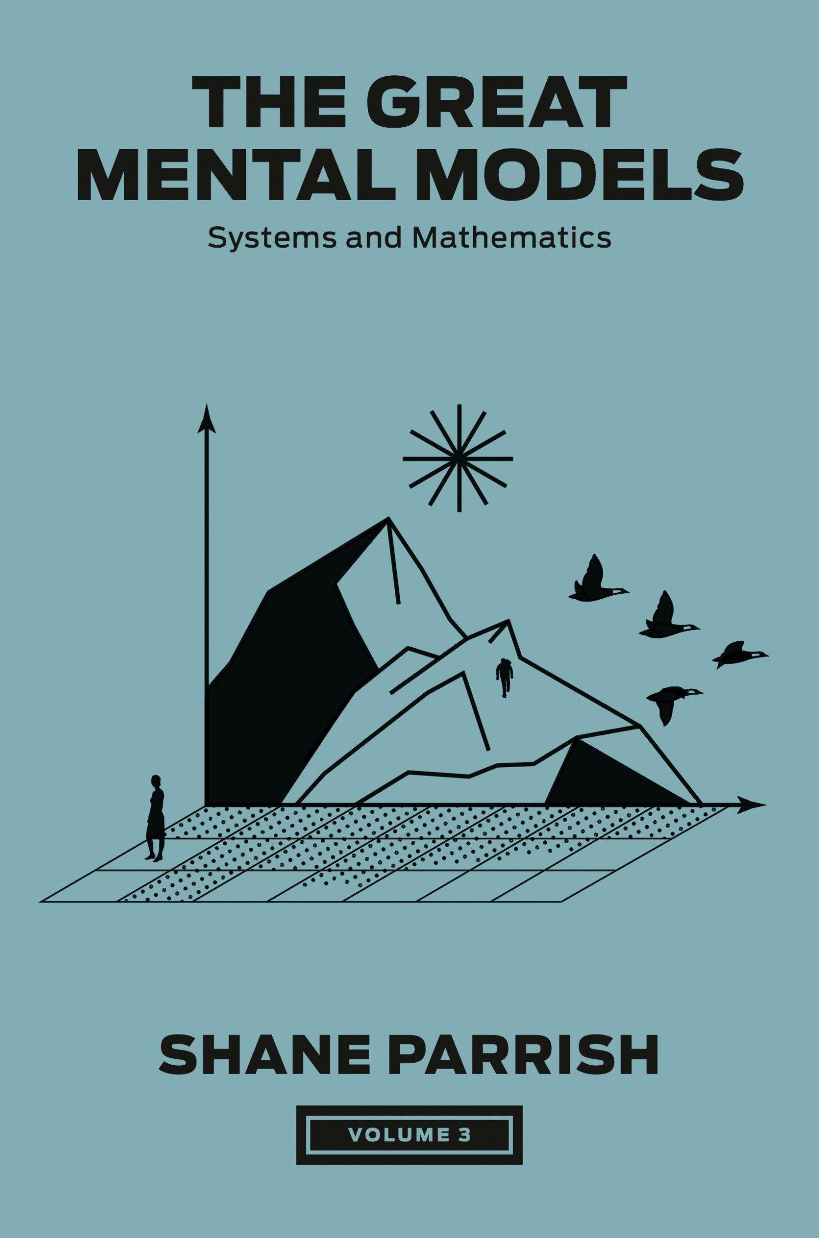 Cover: 9780593719992 | The Great Mental Models, Volume 3 | Systems and Mathematics | Buch