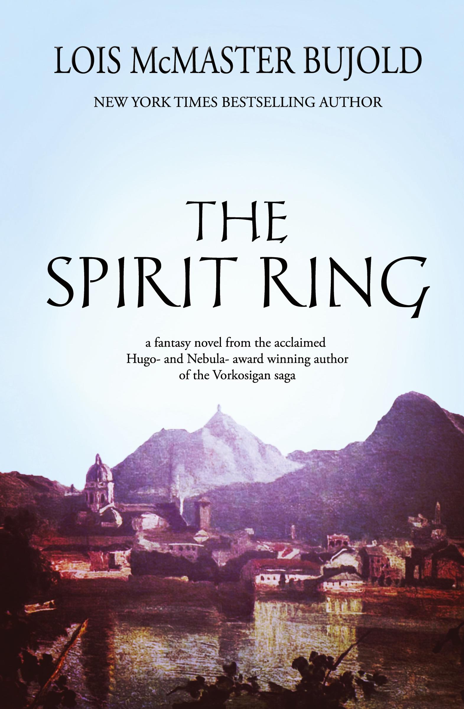 Cover: 9781625781505 | The Spirit Ring | Lois Mcmaster Bujold | Taschenbuch | Englisch | 2014