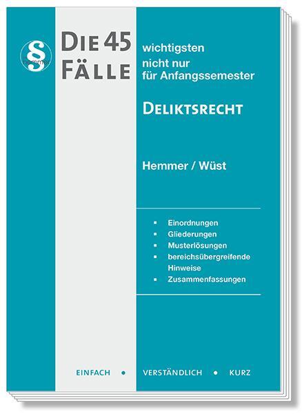 Cover: 9783968383026 | Die 45 wichtigsten Fälle Deliktsrecht | nicht nur für Anfangssemester