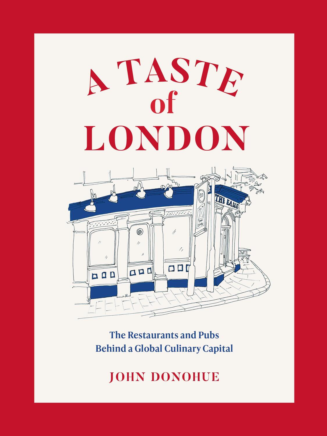 Cover: 9781419742880 | A Taste of London | John Donohue | Buch | Abrams Image | Gebunden