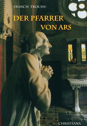 Cover: 9783717110880 | Der Pfarrer von Ars | Francis Trochu | Taschenbuch | 507 S. | Deutsch