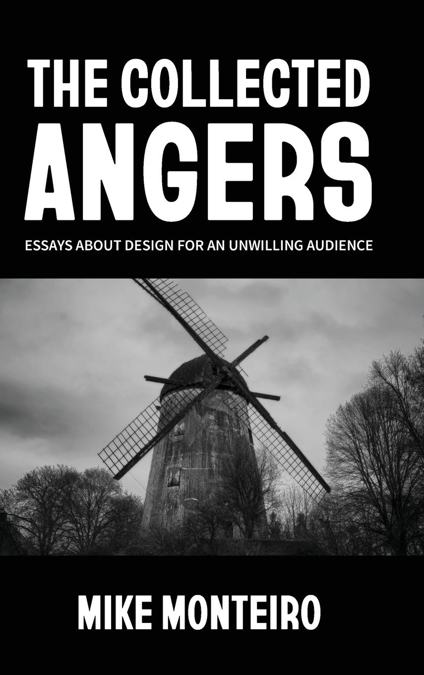 Cover: 9780578825915 | The Collected Angers | Essays About Design for an Unwilling Audience