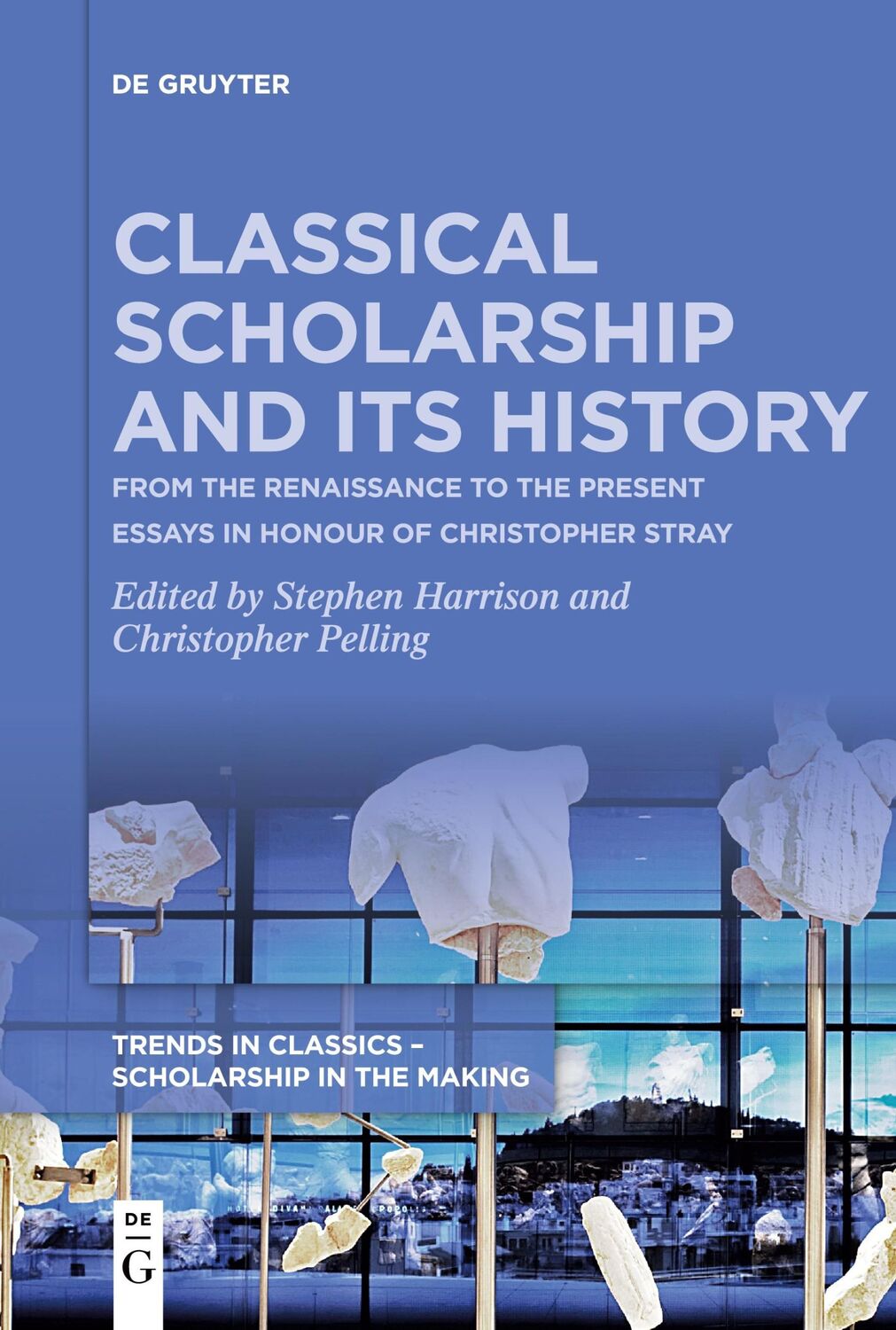 Cover: 9783111115139 | Classical Scholarship and Its History | Christopher Pelling (u. a.)