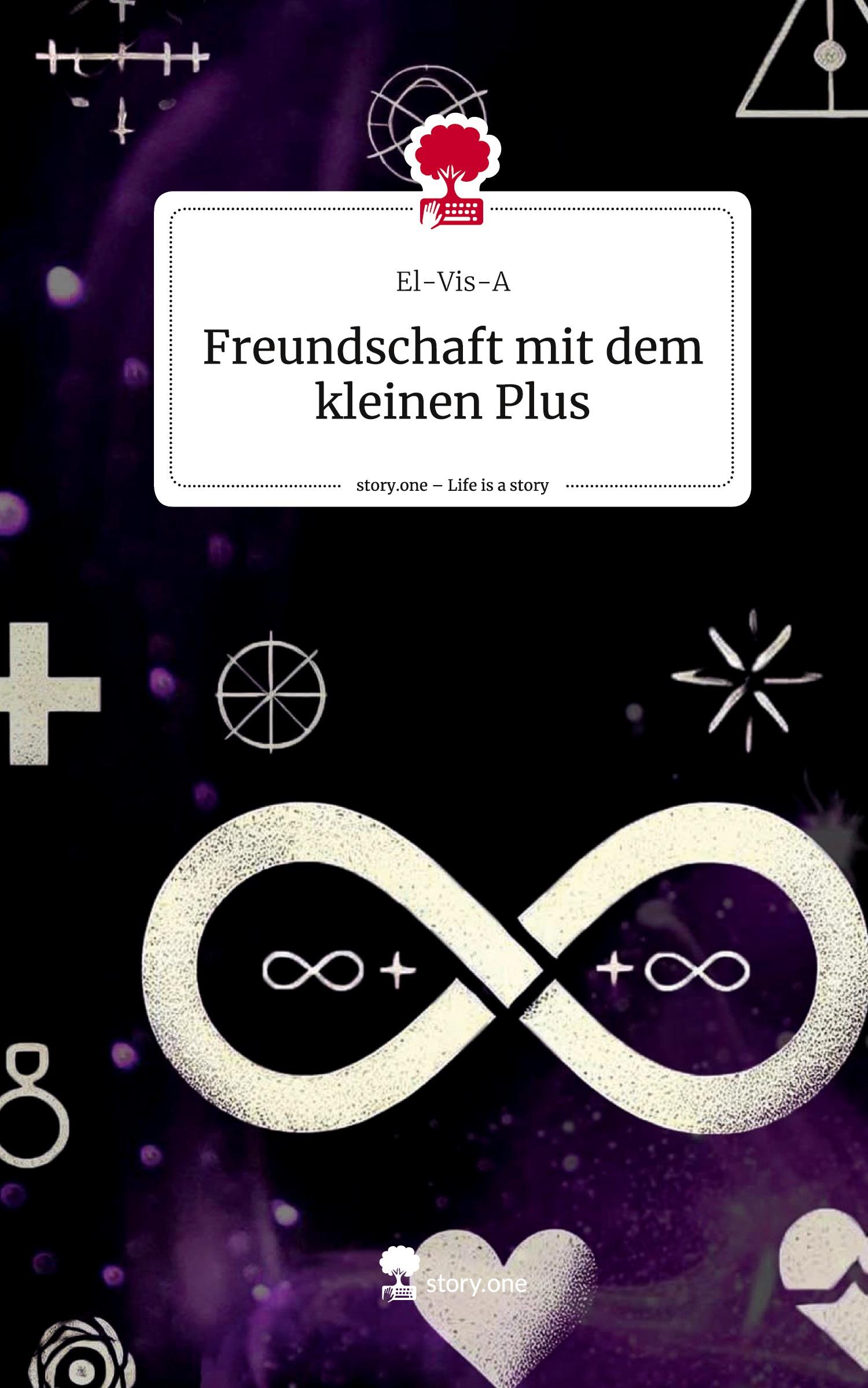 Cover: 9783711542755 | Freundschaft mit dem kleinen Plus. Life is a Story - story.one | Buch