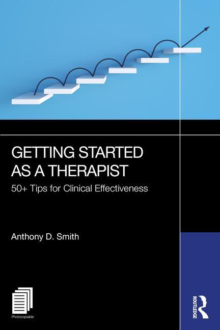 Cover: 9781032623436 | Getting Started as a Therapist | 50+ Tips for Clinical Effectiveness