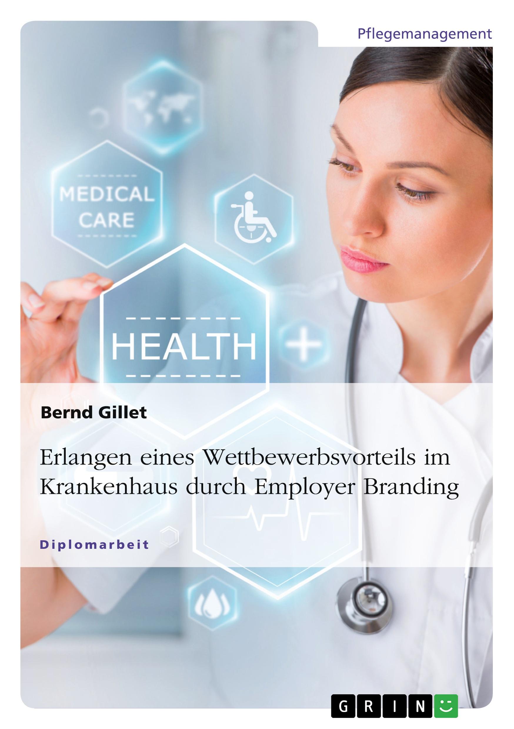 Cover: 9783668668560 | Erlangen eines Wettbewerbsvorteils im Krankenhaus durch Employer...