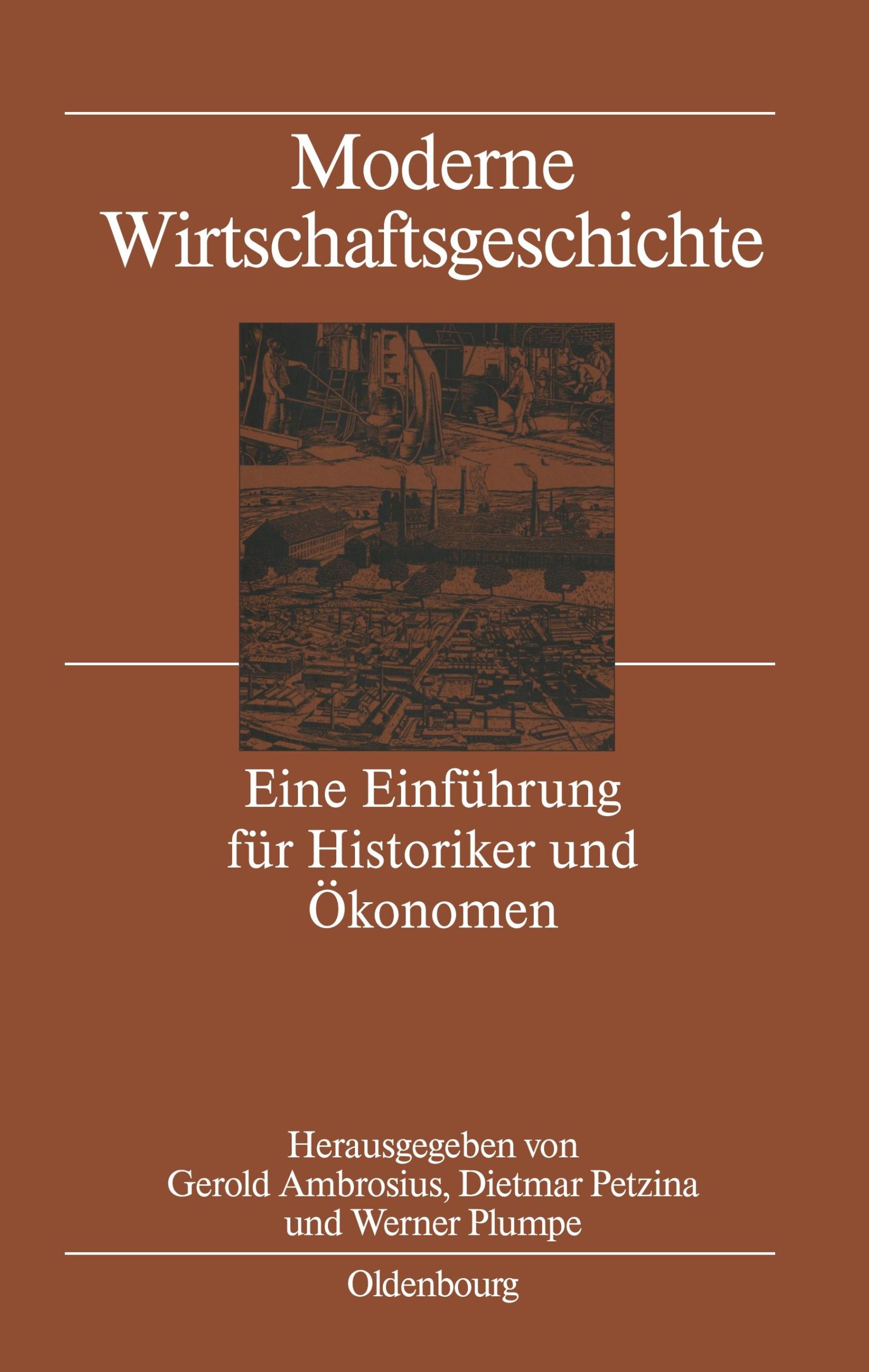 Cover: 9783486578782 | Moderne Wirtschaftsgeschichte | Gerold Ambrosius (u. a.) | Taschenbuch