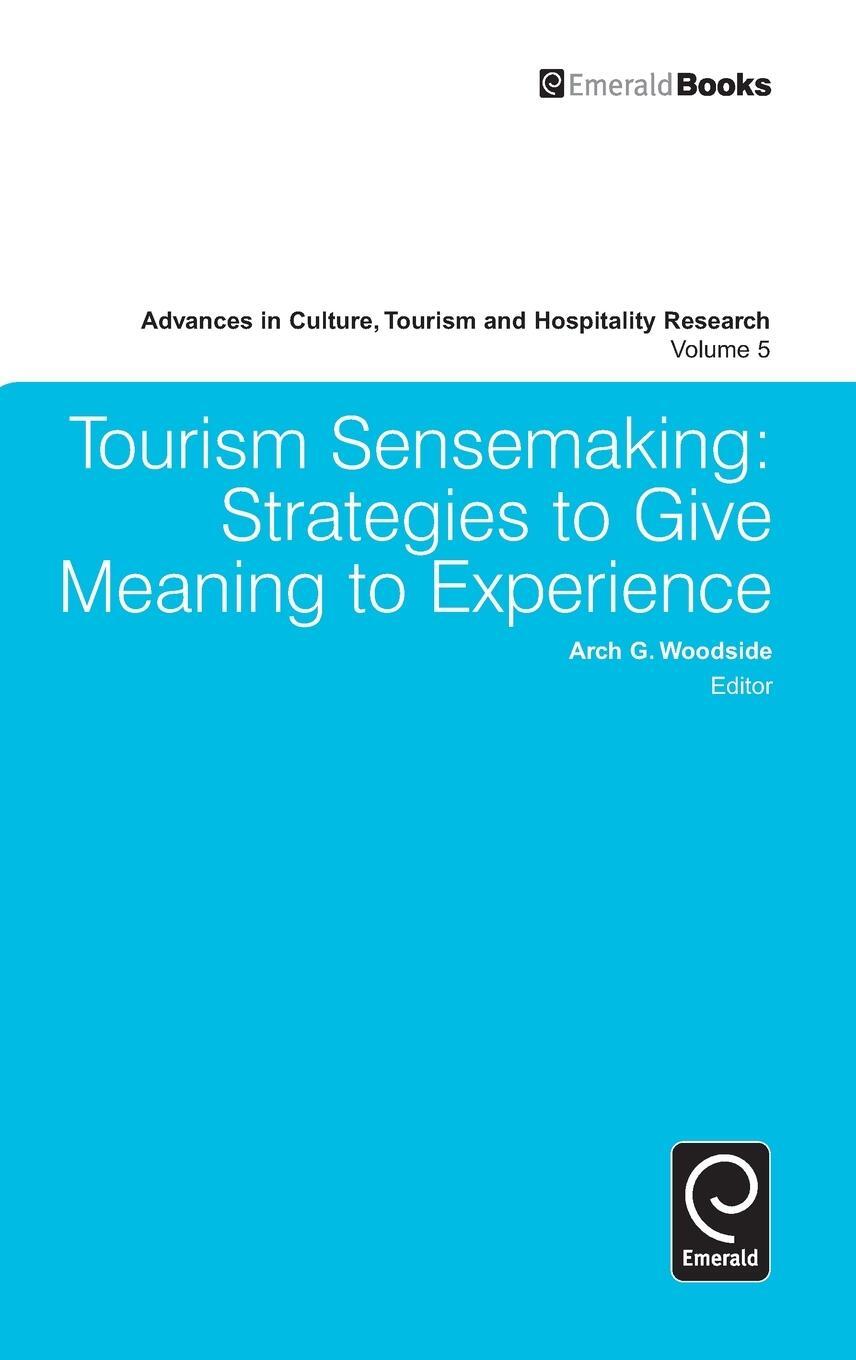 Cover: 9780857248534 | Tourism Sensemaking | Arch G. Woodside | Buch | Englisch | 2011