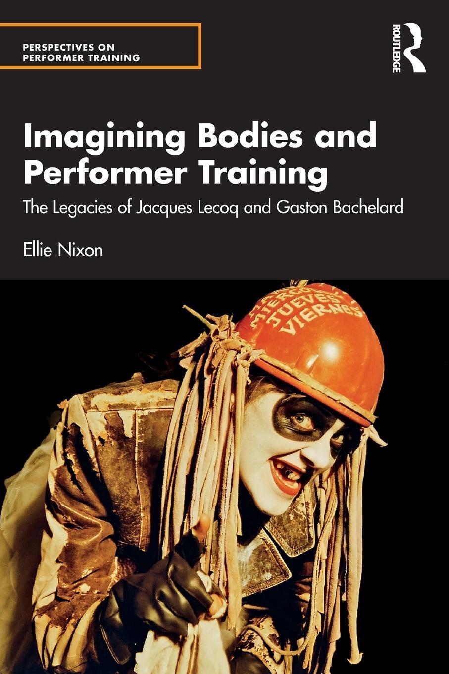 Cover: 9781032711249 | Imagining Bodies and Performer Training | Ellie Nixon | Taschenbuch