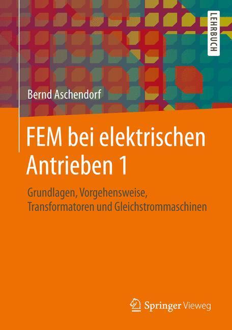 Cover: 9783834805744 | Grundlagen, Vorgehensweise, Transformatoren und Gleichstrommaschinen