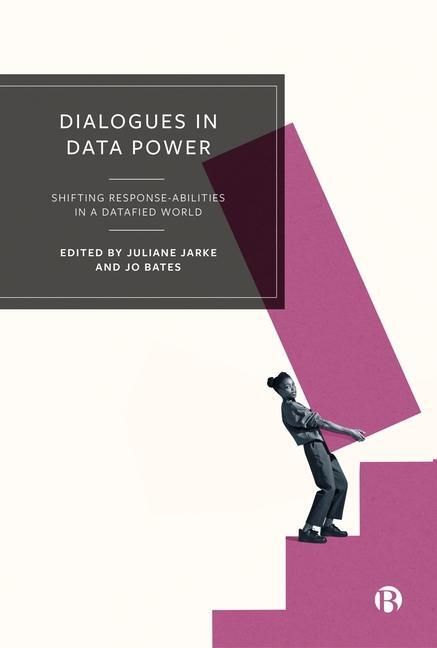 Cover: 9781529238303 | Dialogues in Data Power | Juliane Jarke (u. a.) | Taschenbuch | 2024