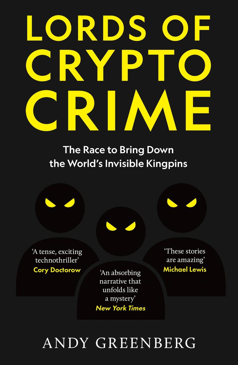 Cover: 9781800962262 | Lords of Crypto Crime | Andy Greenberg | Taschenbuch | Englisch | 2024