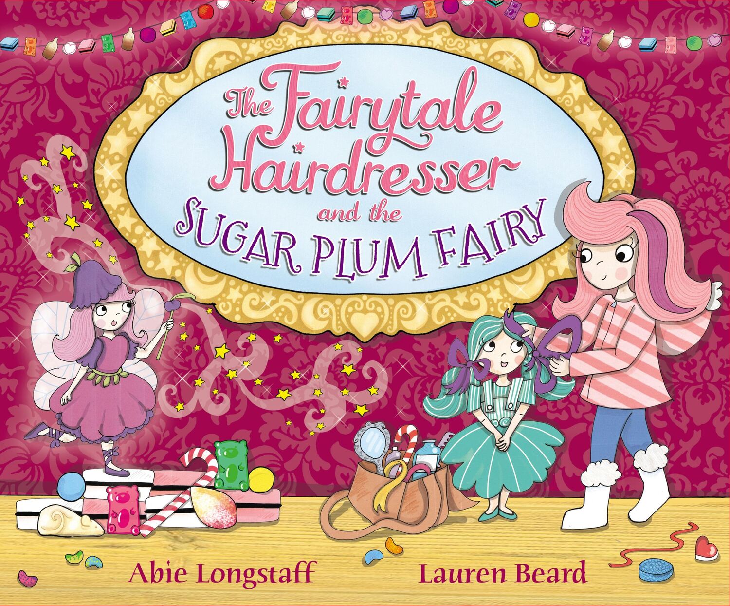 Cover: 9780552572729 | The Fairytale Hairdresser and the Sugar Plum Fairy | Abie Longstaff