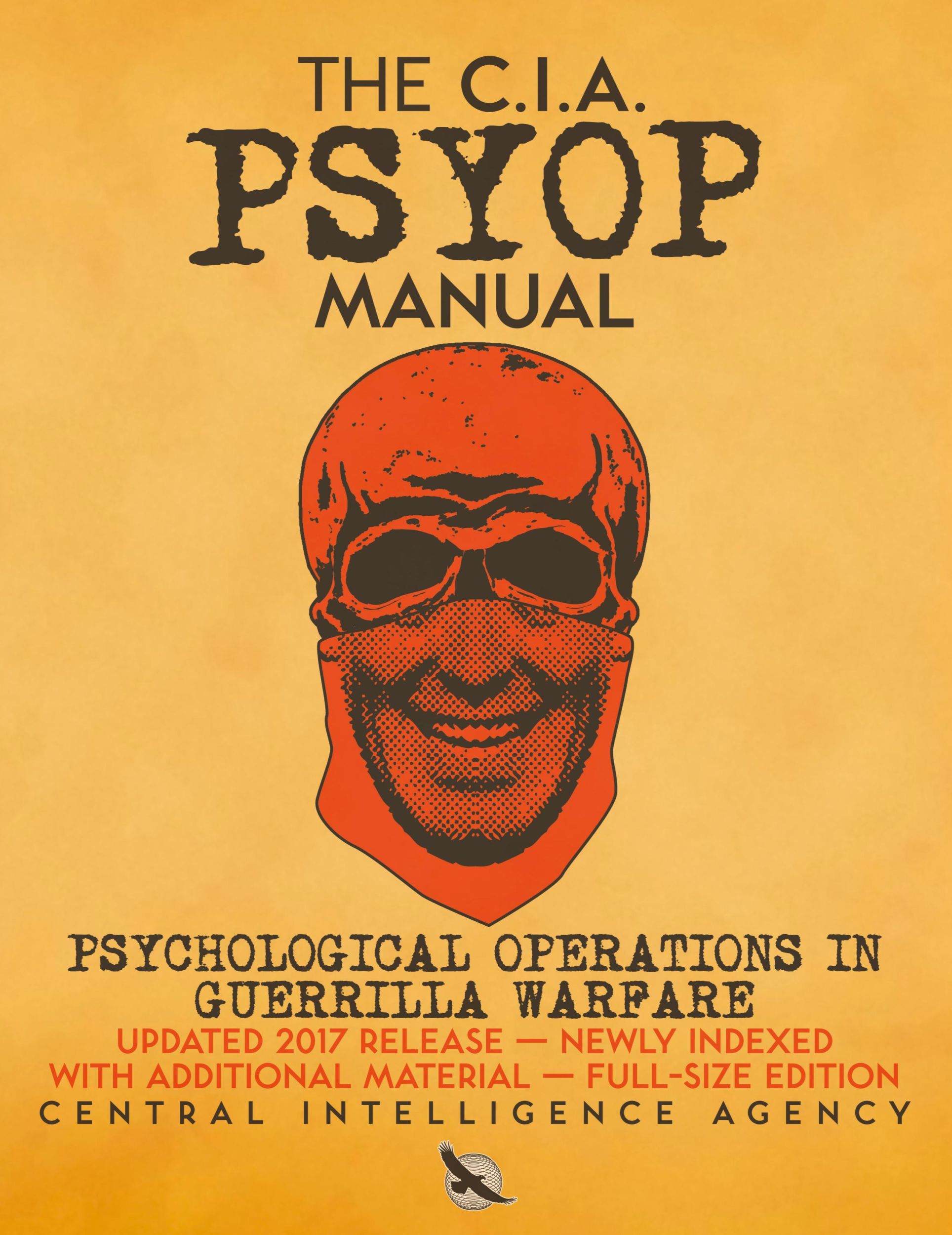 Cover: 9781949117202 | The CIA PSYOP Manual - Psychological Operations in Guerrilla Warfare