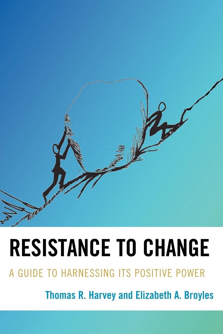 Cover: 9781607092155 | Resistance to Change | A Guide to Harnessing Its Positive Power | Buch